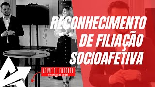 DIREITO DE FAMÍLIA Reconhecimento de filiação socioafetiva [upl. by Borchers]