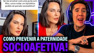 Como Se Prevenir Da Paternidade Socioafetiva E Pensão Socioafetiva [upl. by Ssidnac770]