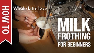 How To Milk Frothing for Beginners 5 Tips [upl. by Assenej821]